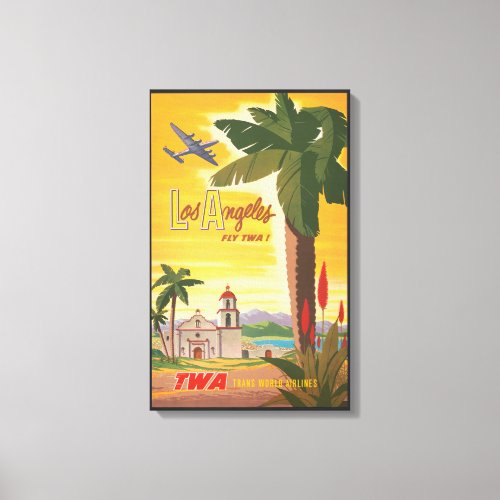 Vintage Travel Poster Fly Twa To Los Angeles Canvas Print