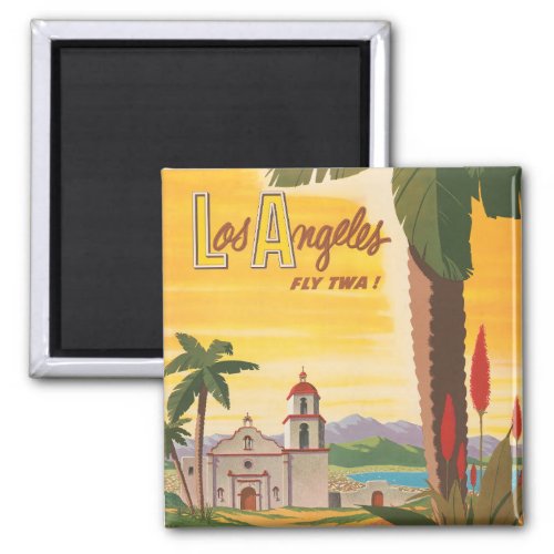 Vintage Travel Poster Fly Twa To Los Angeles Magnet