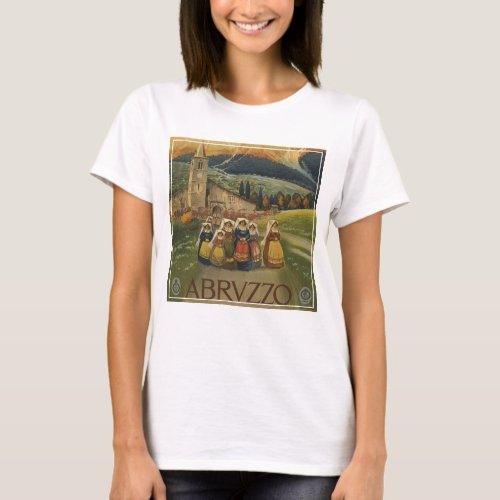 Vintage Travel Poster For Abruzzo Italy T_Shirt