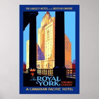 Vintage Travel Royal York Hotel Toronto Canada Poster
