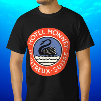 Vintage Travel  Swan Bird Hotel Monney Switzerland T-shirt by YesterdayCafe at Zazzle