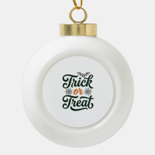 Vintage Trick Or Treat Halloween Typography Design Ceramic Ball Christmas Ornament