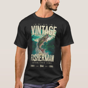 Vintage Trout Fisherman Funny Fishing Birthday 194 T-Shirt