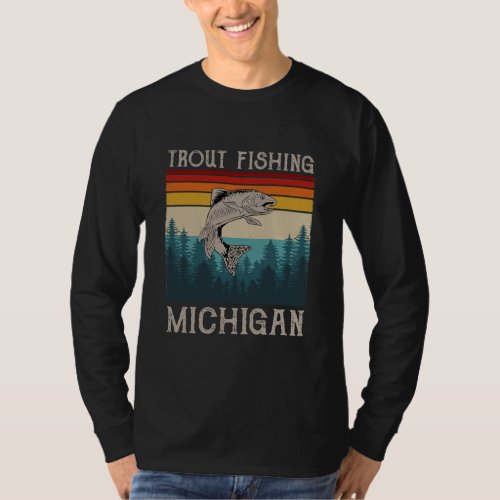 Vintage Trout Fishing Michigan for a Trout Fisher T_Shirt