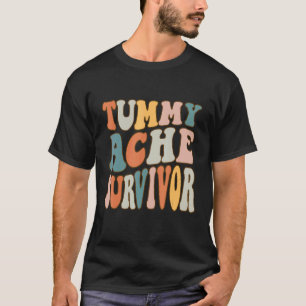 Vintage Tummy Ache Survivor Stomachache Retro Wo T-Shirt