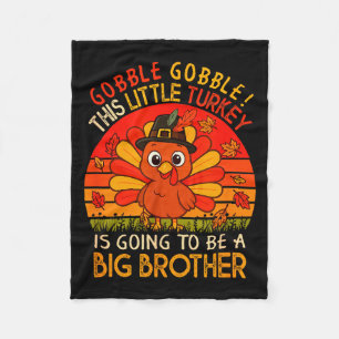 Vintage Turkey Is Going To Be Big Brother Thanksgi Fleece Blanket