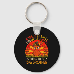 Vintage Turkey Is Going To Be Big Brother Thanksgi Keychain