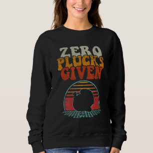 Vintage Turkey Zero Plucks Given Friendsgiving Tha Sweatshirt
