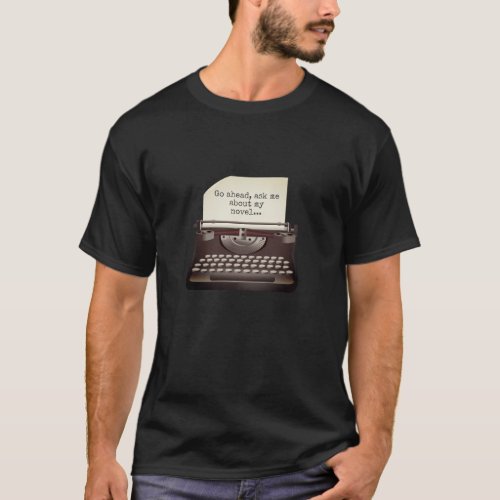 Vintage typewriter with message on paper T_Shirt