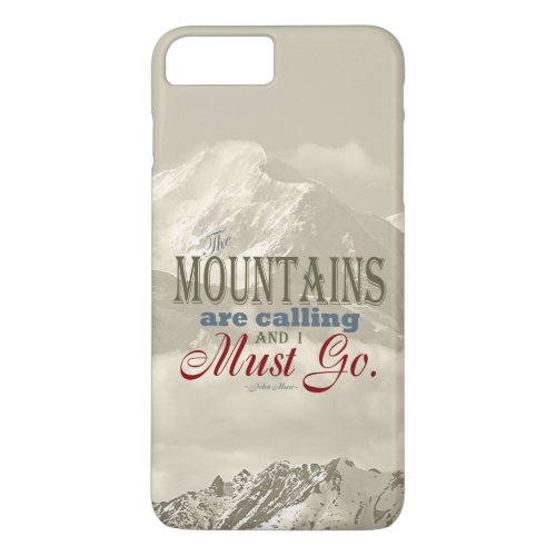 Vintage Typography The mountains are calling Muir iPhone 8 Plus7 Plus Case