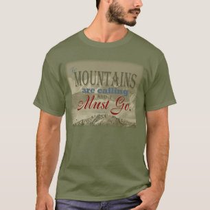 Vintage Typography The mountains are calling; Muir T-Shirt