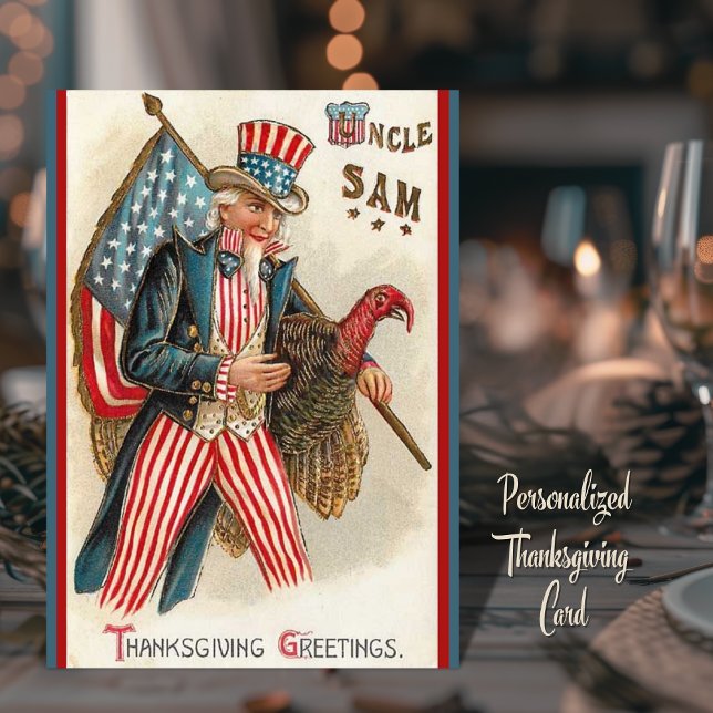 Vintage Uncle Sam Thanksgiving Greetings Custom Holiday Card (Vintage Uncle Sam Thanksgiving Greetings Custom Card with editable text. Just add your name!)