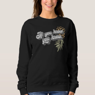 Vintage Upside Down Pineapple Subtle Swinger   Sweatshirt