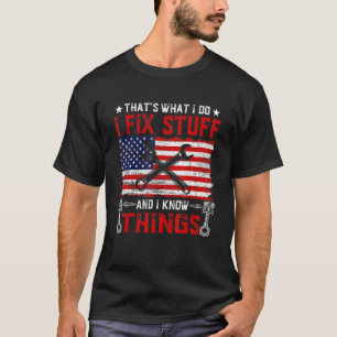 Vintage Us Flag That's What I Do I Fix Stuff I Kno T-Shirt