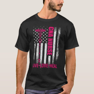 Vintage USA Flag Live Love Heal, Proud CNA Nurse T-Shirt