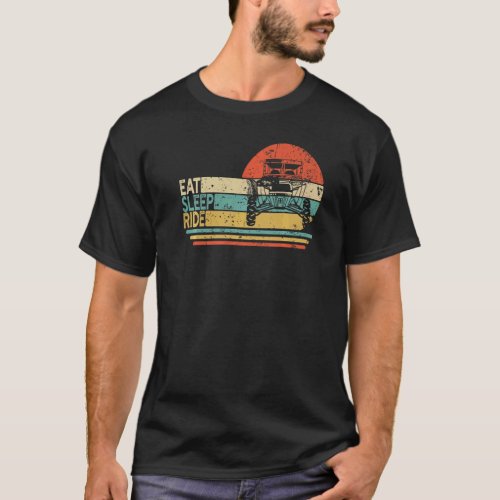 Vintage UTV Mud Riding Eat Sleep Ride SXS Life Off T_Shirt