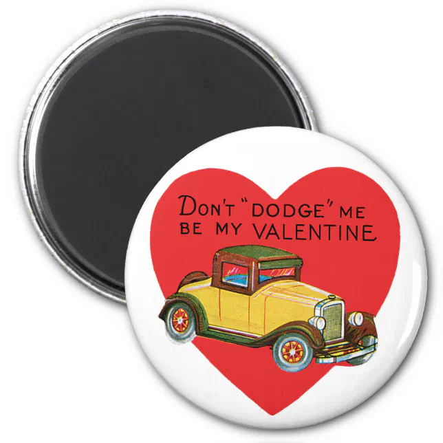 Vintage Valentine's Day Heart Car, Don't Dodge Me! Magnet