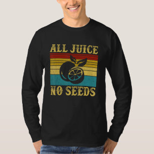 Vintage Vasectomy All Juice No Seed Husband Men T-Shirt
