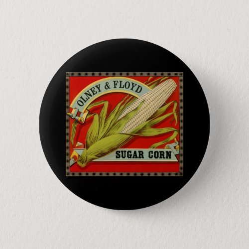 Vintage Vegetable Label Olney  Floyd Sugar Corn Button