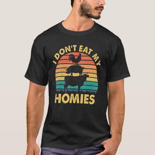 Vintage Vegetarian I Don't Eat My Homies Funny Veg T-Shirt