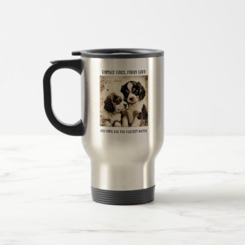 Vintage vibes furry love Puppy Love Travel Mug