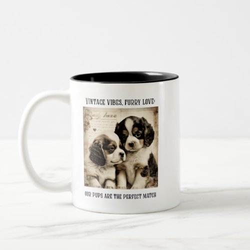 Vintage vibes furry love Puppy Love  Two_Tone Coffee Mug