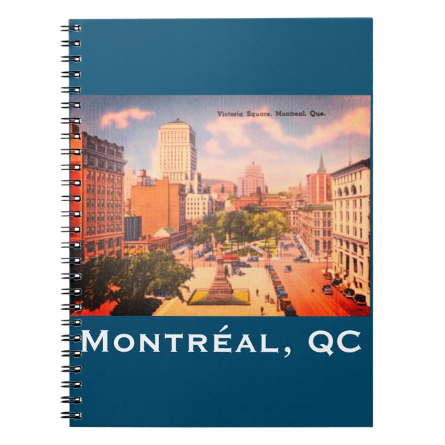 Vintage Victoria Square, Montreal, Quebec, Canada Notebook (Front)
