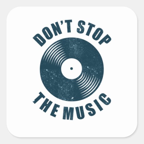 Vintage Vinyl Record DJ Saying Music Musician Square Sticker