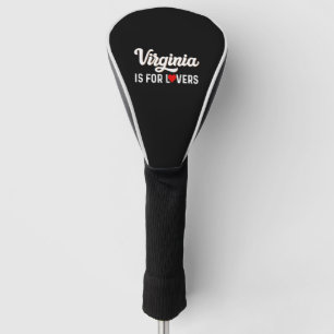 Vintage Virginia Is For The Lovers For Men, Women Golf Head Cover