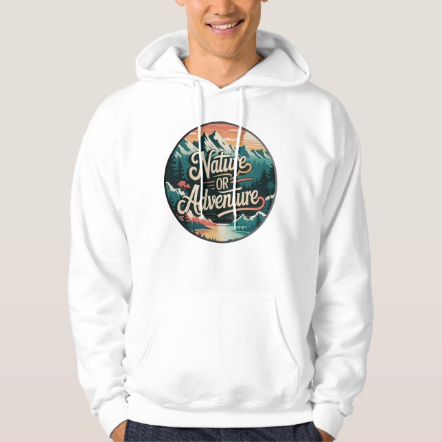  Vintage Vistas: Nature or Adventure Hoodie (Front)