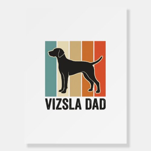 Vintage Vizsla Dad Dog Lover Shirt Design_1 Foam Board
