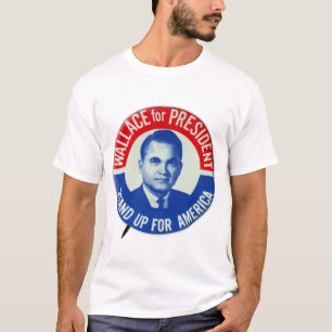 Vintage Wallace for President Campaign Button T-Shirt