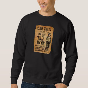 Vintage Wanted / Reward Poster for Billy the Kid Sweatshirt