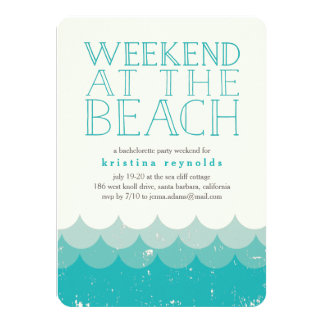 Weekend Getaway Invitation Wording 5