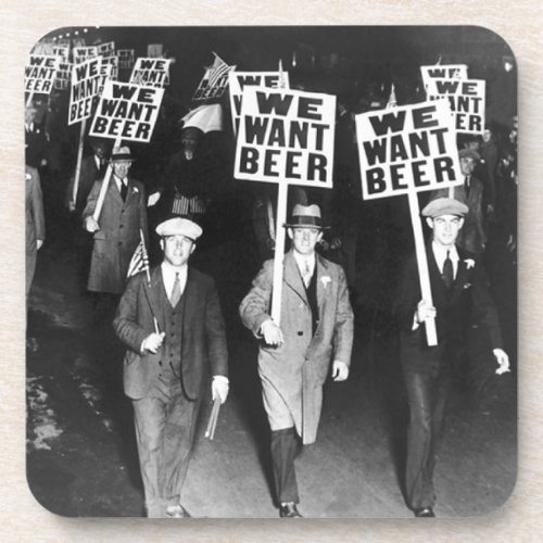 Vintage We Want Beer Prohibition Protest Beverage Coaster
