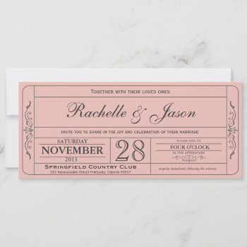 Vintage Wedding Ticket  Invitation by Trifecta_Designs at Zazzle