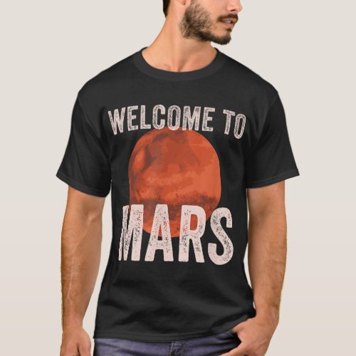 Vintage Welcome to Mars Planet Space Science Shirt
