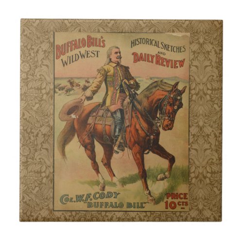 Vintage Western Buffalo Bill Wild West Show Poster Ceramic Tile