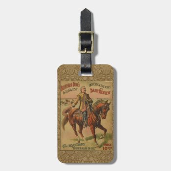 Vintage Western Buffalo Bill Wild West Show Poster Luggage Tag by antiqueart at Zazzle