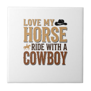 Vintage Western Horse and Cowboy Quote Shirt Desig Ceramic Tile