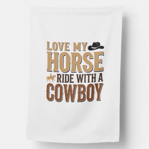 Vintage Western Horse and Cowboy Quote Shirt Desig House Flag