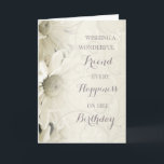 Vintage White Flowers Friend Birthday Card<br><div class="desc">Birthday card for friend with soft and pretty vintage white flowers and thoughtful verse.</div>