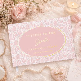 Vintage White Lace Blush Pink Letters to The Bride Foil Guest Book