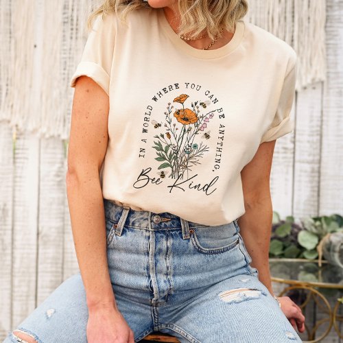 Vintage Wild Flowers Poppy Be Kind Unisex T_Shirt