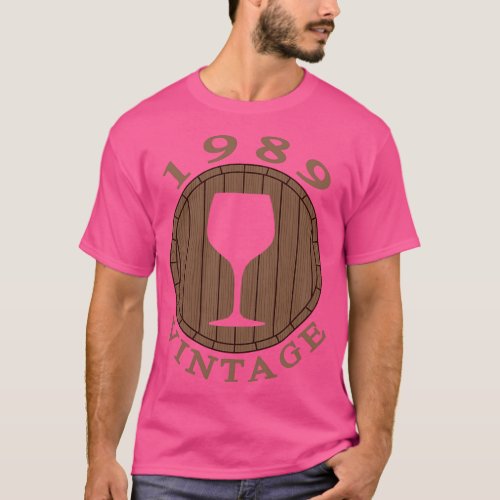 Vintage Wine Lover Birthday 1989 T_Shirt