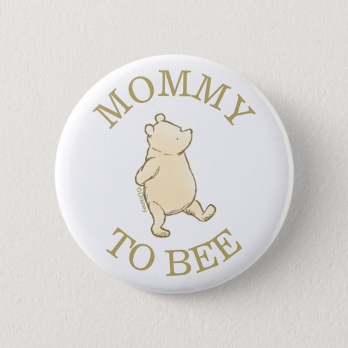 Vintage Winnie the Pooh 100 Acre Wood Mommy to Bee Button