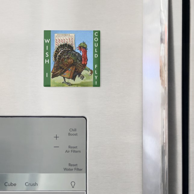 Vintage Wish I Could Fly Thanksgiving Turkey Magnet (In Situ (Fridge))