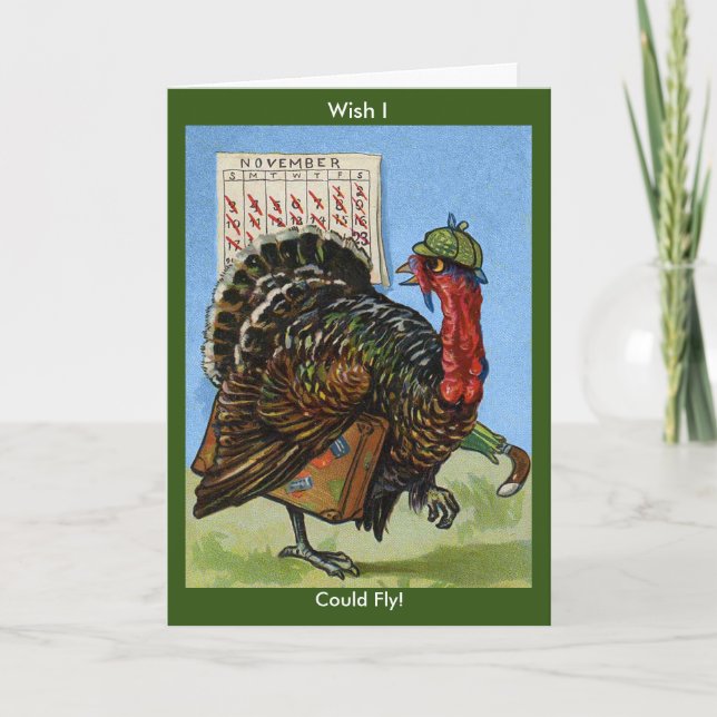 Vintage Wish I Could Fly Thanksgiving Turkey, ZSSG Holiday Card (Front)