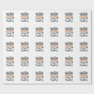 Vintage Witch Better Have My Candy Halloween Desig Wrapping Paper