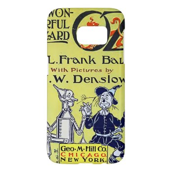 Vintage Wizard Of Oz Samsung Galaxy S7 Phone Case by StillImages at Zazzle